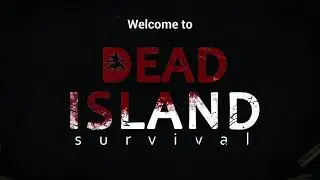 Dead Island: Survival RPG (Detective story and survival)