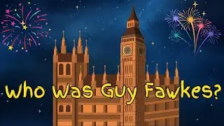 Who Was Guy Fawkes? | Bonfire Night Explained for Kids | History for Kids
