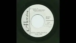 Dueto Carta Blanca - El Corrido De Rosa Carrasco - Akrón 313