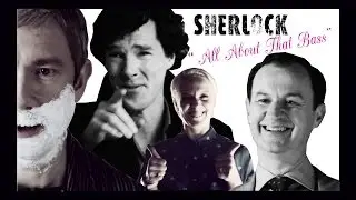 "SHERLOCK" is all about that Bass!