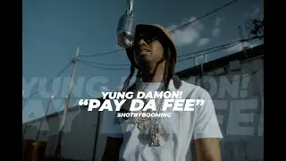 Yung Damon! - "Pay Da Fee" (Performance Video)