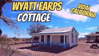 Wyatt Earps Homestead Vidal California