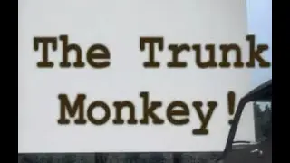 Trunk Monkey Compilation