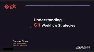 KD Session: Understanding Git Workflow Strategies - Samuel Ekele