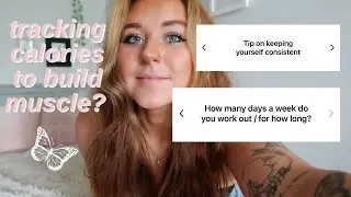 Q+A | workout routine, how to stay consistent, tracking calories?