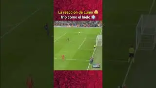 La REACCIÓN de LUNIN 😂❄️ | #football #footballshorts #futbol #soccer