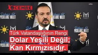 İyi Parti Sözcüsü Kürşad Zorlu: Gerçek Bir Beka Sorunu Var