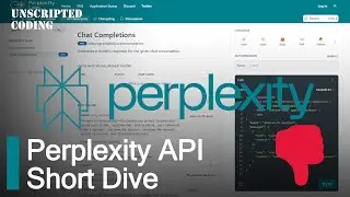 Short Dive into Perplexity API - none of the features... | Unscripted Coding