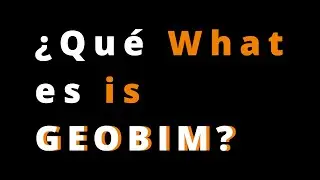 GEOFIT - ¿Qué es GEOBIM? / What is GEOBIM?