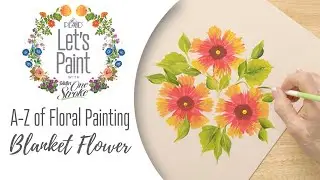 Learn to Paint a Blanket Flower - FolkArt One Stroke A-Z of Floral Painting