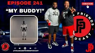 My Buddy | Episode 241 | The Jae & Friends Podcast (4K)