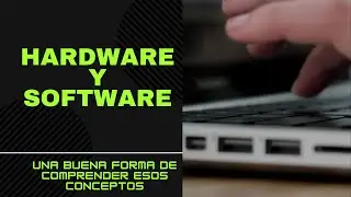 HARDWARE Y SOFTWARE