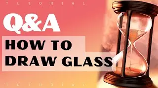 How to draw glass - Q&A - Procreate tutorial