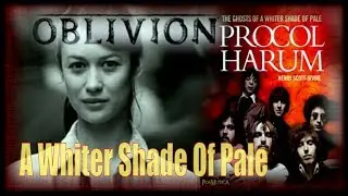 OBLIVION - A Whiter Shade Of Pale