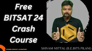 Free BITSAT 2024 Crash Course.  Entrance exam to Bits Pilani.