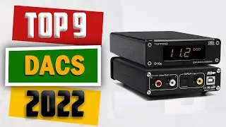 BEST DACS 2022 - Best Digital to Analog Converter 2022