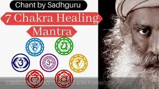 🔴 Powerful 7 Chakra Healing Mantra || Chant by Sadhguru || Moola mantra || Lam Vam Ram Yam Ham Aum