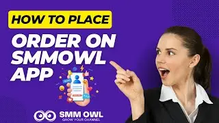 How to Place Order From SMMOWL App