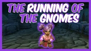 The Running of the Gnomes 2017 | The Great Gnomeregan Run | World of Warcraft Legion