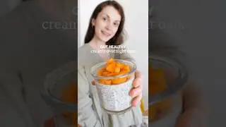 Creamiest overnight oats - gut healthy breakfast