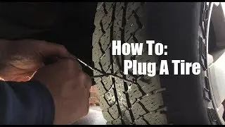 How To Plug a Tire - Flat Tire Repair