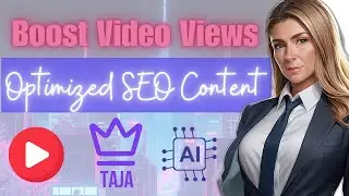 Boost Your YouTube Views with Taja AI 🚀 The Latest SEO Optimizer for Videos