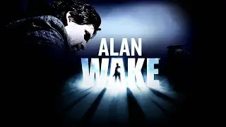 Стрим Alan Wake. Прохождение. Часть 2. 18+