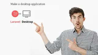 How To make a Laravel Desktop Application || Electron desktop App