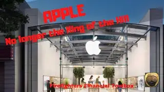 APPLE No Longer King of the Hill, Should I be Worried?