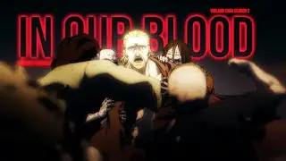 Vinland Saga Season 2   [AMV]   In Our Blood