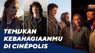 Temukan Kebahagiaanmu di Cinépolis Indonesia 🥳