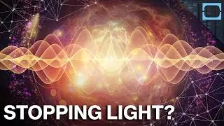 Why Are Scientists Trying To Stop Light From Moving?