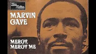 M a r v i n G a y e - M e r c y M e r c y M e (Extended 12 Inch Mix)