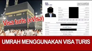 UMRAH MANDIRI MENGGUNAKAN VISA TURIS