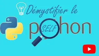 Démystifier le 'self' de Python !
