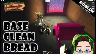 Roblox - Lumber Tycoon 2 - BASE CLEANED! and bread baked ;)