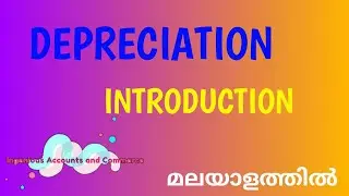 Introduction to depreciation (in malayalam)