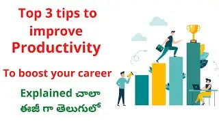 Top 3 tips to improve Productivity