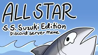 All Star: S.S. Suzuki Edition [Discord Server Meme]