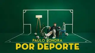 Paulo Londra - Por Deporte (1 HORA)
