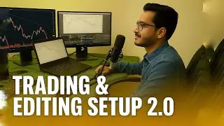 My trading setup 2.0 & Video Editing Setup beginner trading setup #tradingsetup