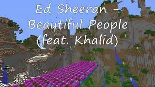 Ed Sheeran - Beautiful People (Teaser) | Minecraft Note Blocks