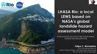 Felipe Mandarino - LHASA Rio: a local LEWS based on NASA's global landslide hazard assessment model