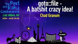 goto::file - A batshit crazy idea! - Chad Granum - TPRC 2024 - Lightning Talk