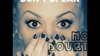 no doubt  dont speak