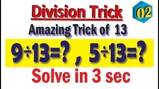 Division trick of small number by 13 within 4 sec