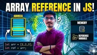 What is Array Reference in JS? . Reference variable  |  address in memory. 