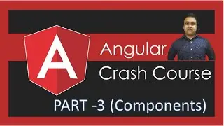 Angular Basic To Advance Part-3| Components