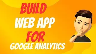 Build Web App in Python for Google Analytics | Creating a Google Analytics Streamlit App