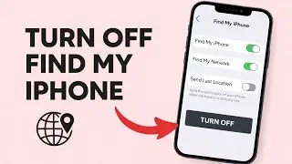 How to Turn off Find My iPhone 